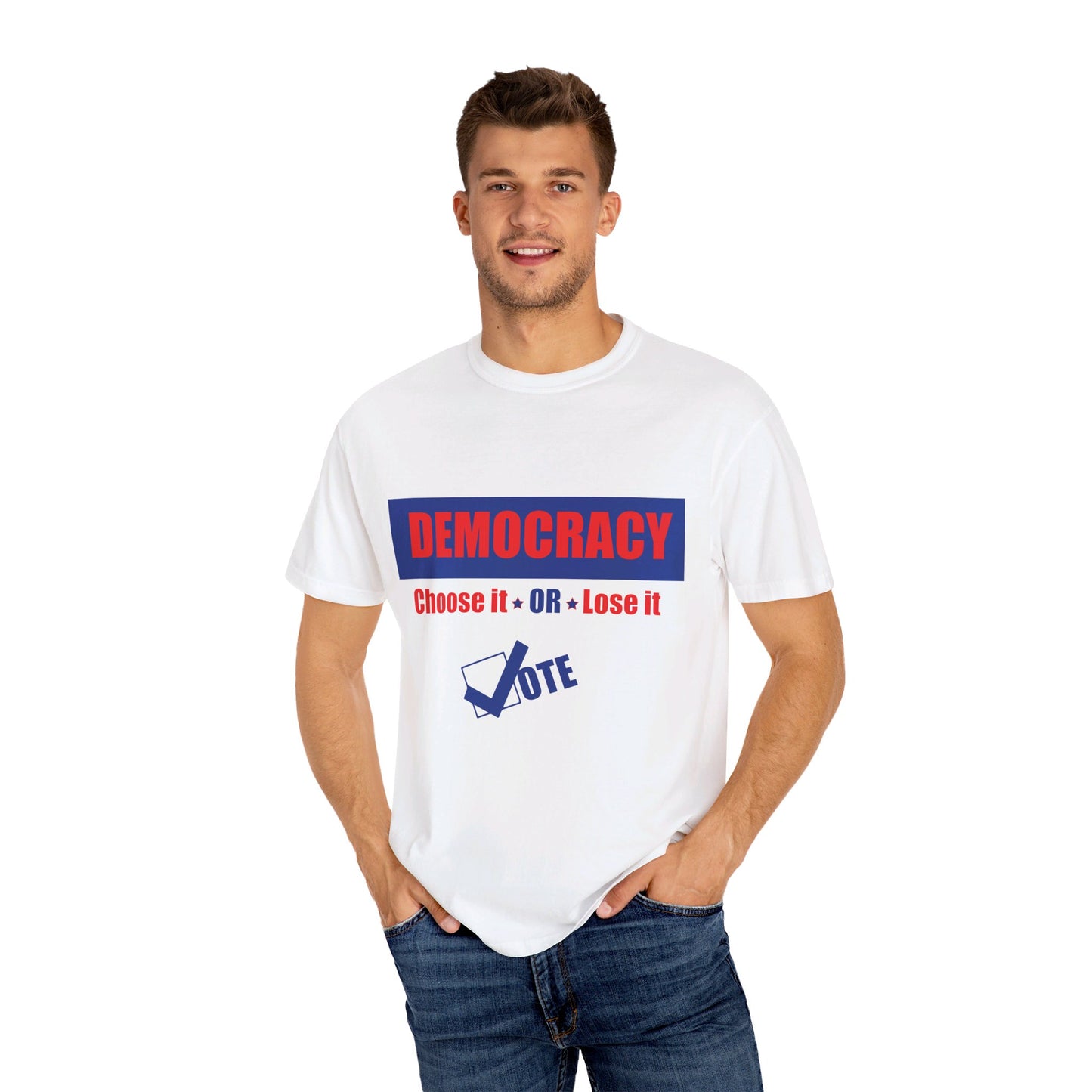 X - Vote - DEMOCRACY Choose it OR Lose it-1. / Unisex Graphic Tee Shirt