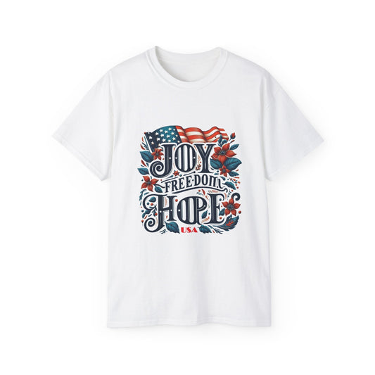 B. Joy - FREEDOM - Hope - USA / Unisex Graphic Tee Shirt