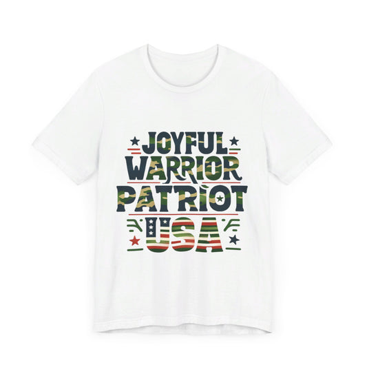 E-1. Joyful Warrior - Patriot - USA - in Camo / Unisex Graphic Tee Shirt