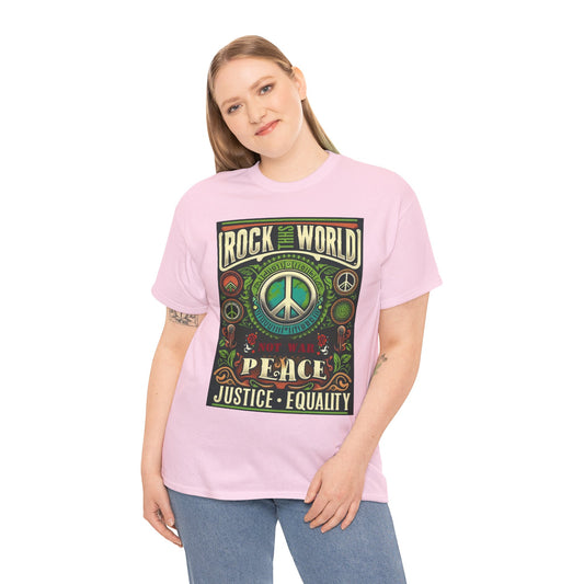 WR-B. Rock this World for Peace - Justice - Equality / Unisex - Graphic Tee Shirt