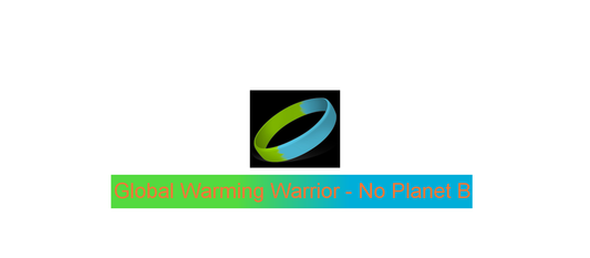 Y-4. Global Warming Warrior - No Planet B / Wristband